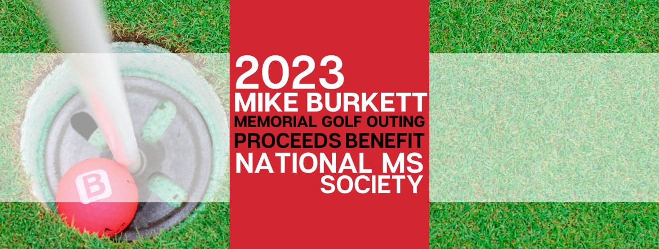 2023 Mike Burkett Memorial Golf Outing, Proceeds Benefit National MS Society