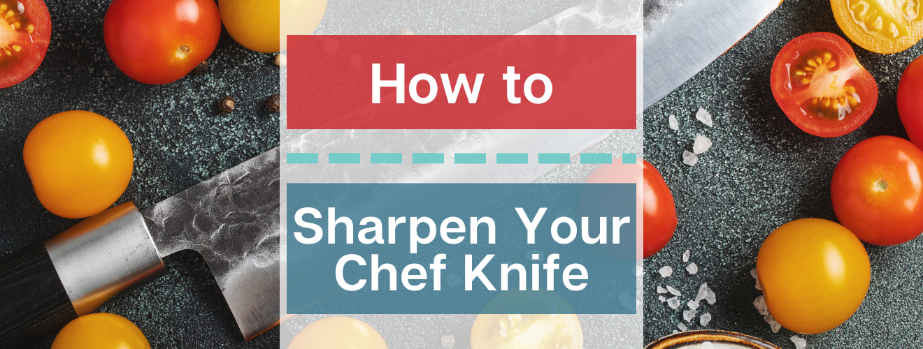 How to Sharpen Your Chef's Knife