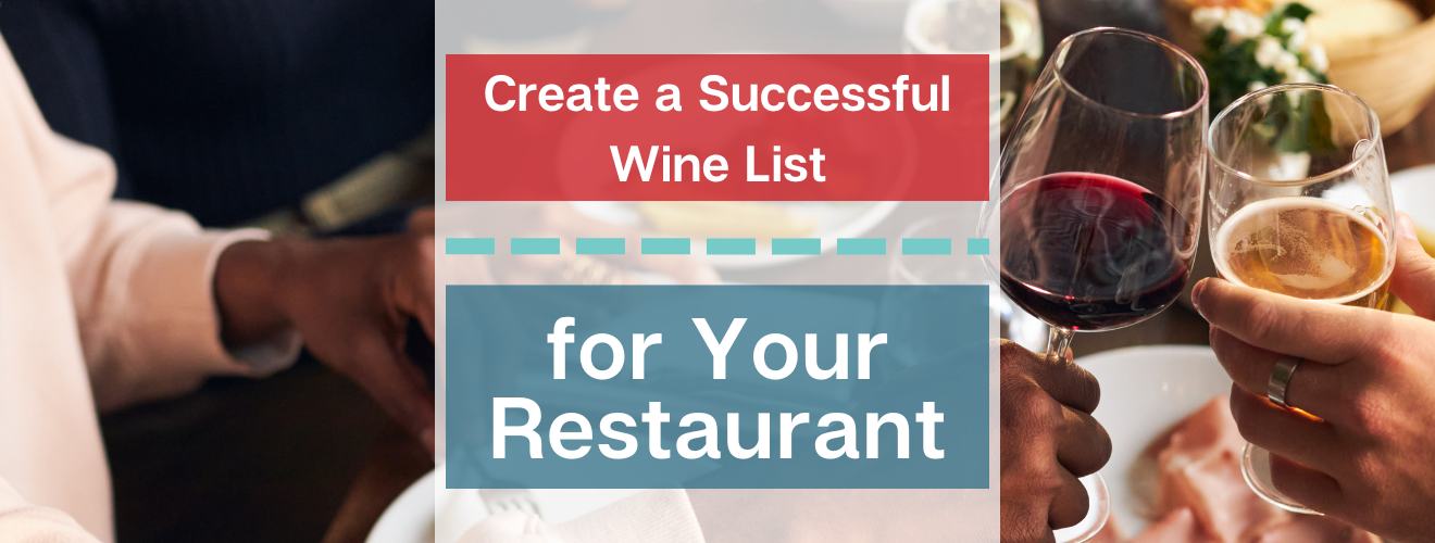 Create a Successful Wine List for Your Restaurant