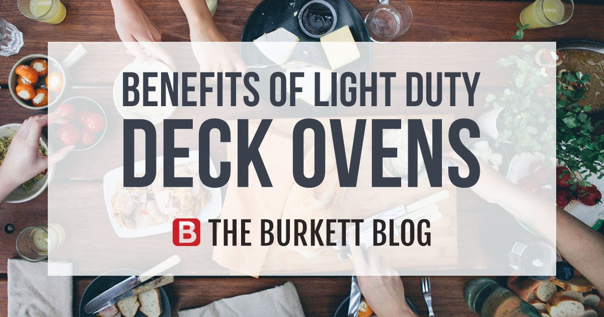 Nine Big Benefits of Light Duty Deck Ovens