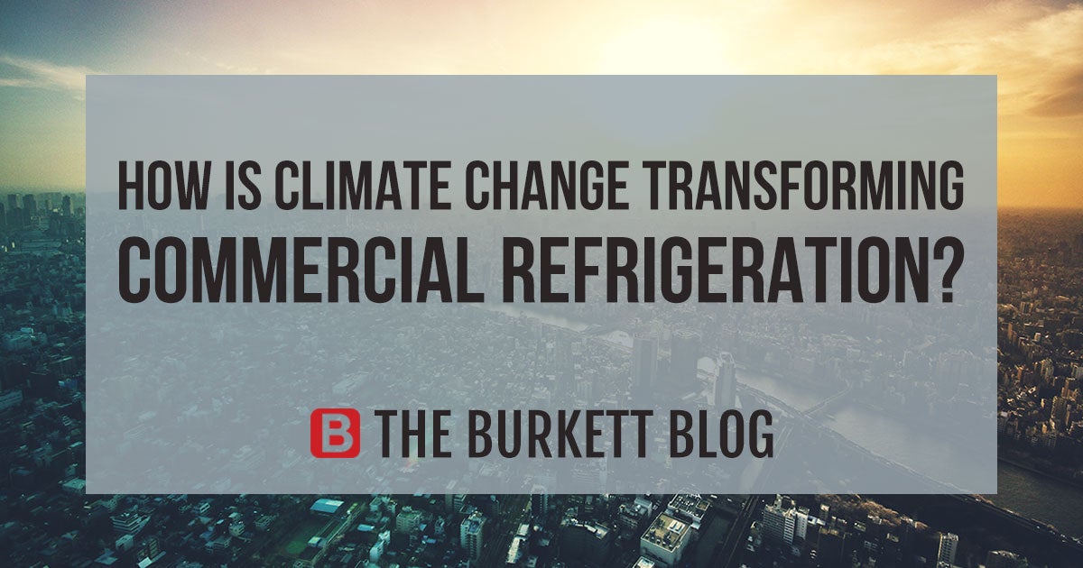 How is climate change transforming commercial refrigeration?