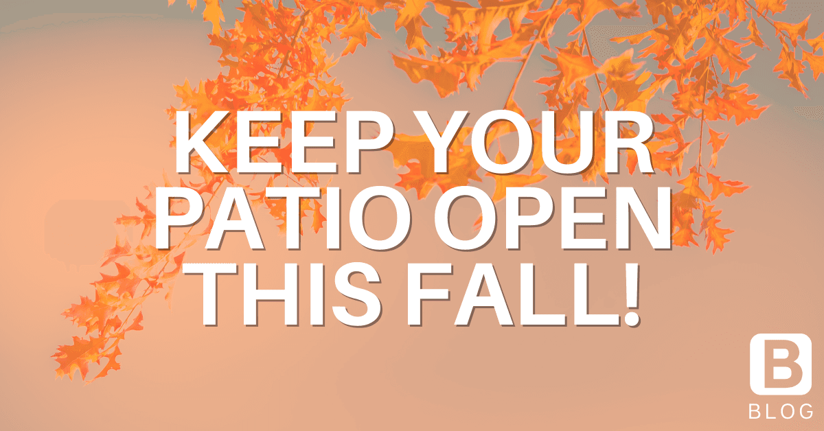 Fall Outdoor Dining: Is your patio prepared?