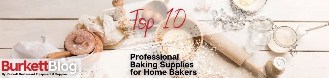 Top 10 Professional Baking Supplies for Home Bakers