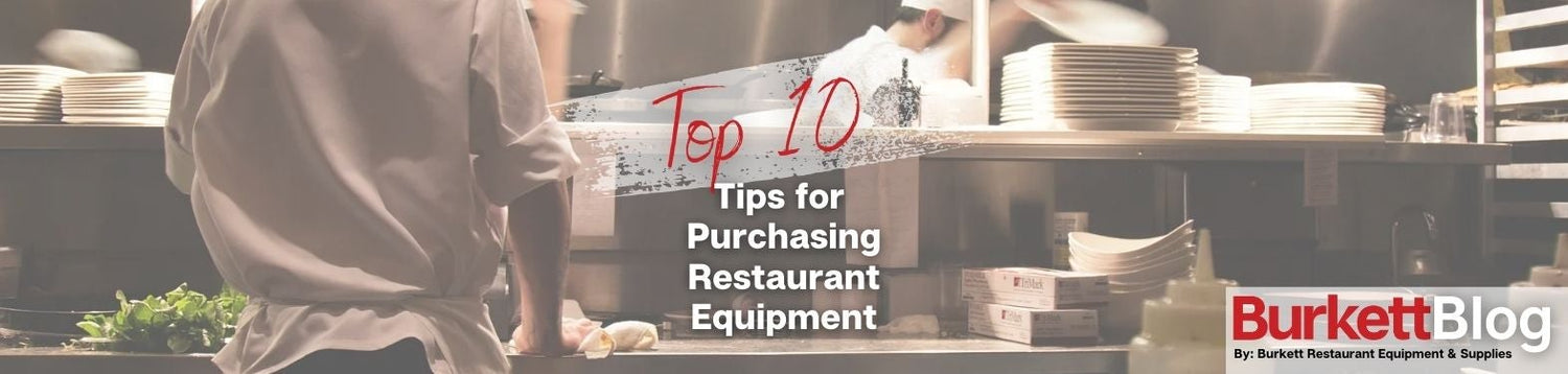 Top 10 Tips for Purchasing Restaurant Equipment
