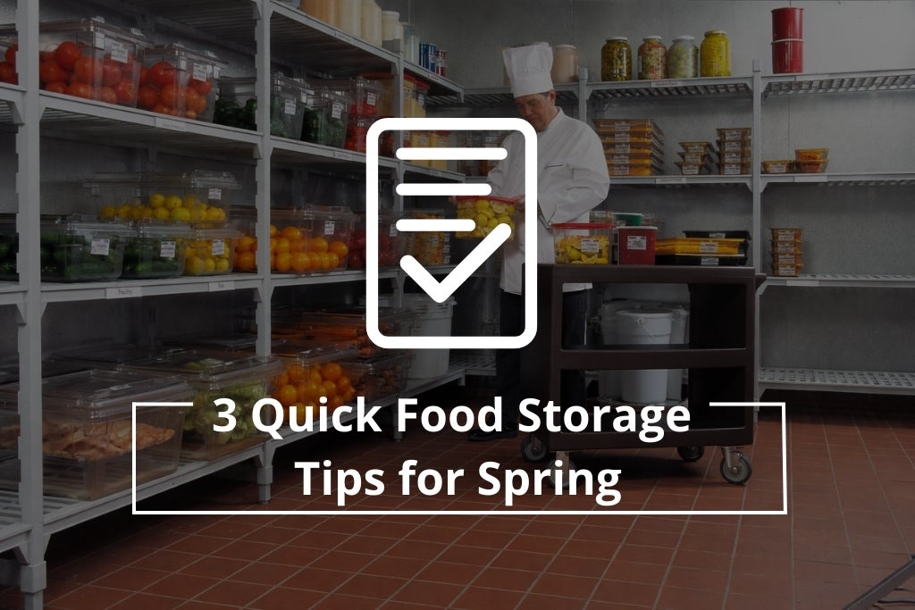 3 quick tips to make food storage a breeze for you this Spring.