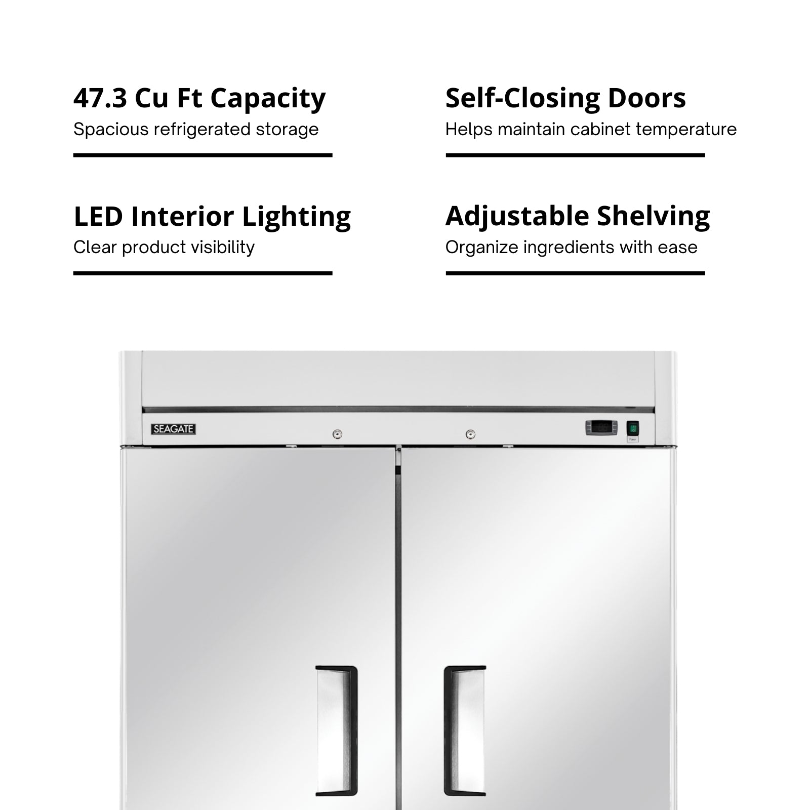 SEAGATE Commercial Products S2R Reach-In Refrigerator